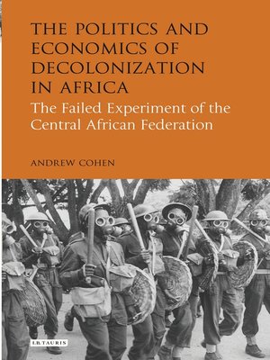 cover image of The Politics and Economics of Decolonization in Africa